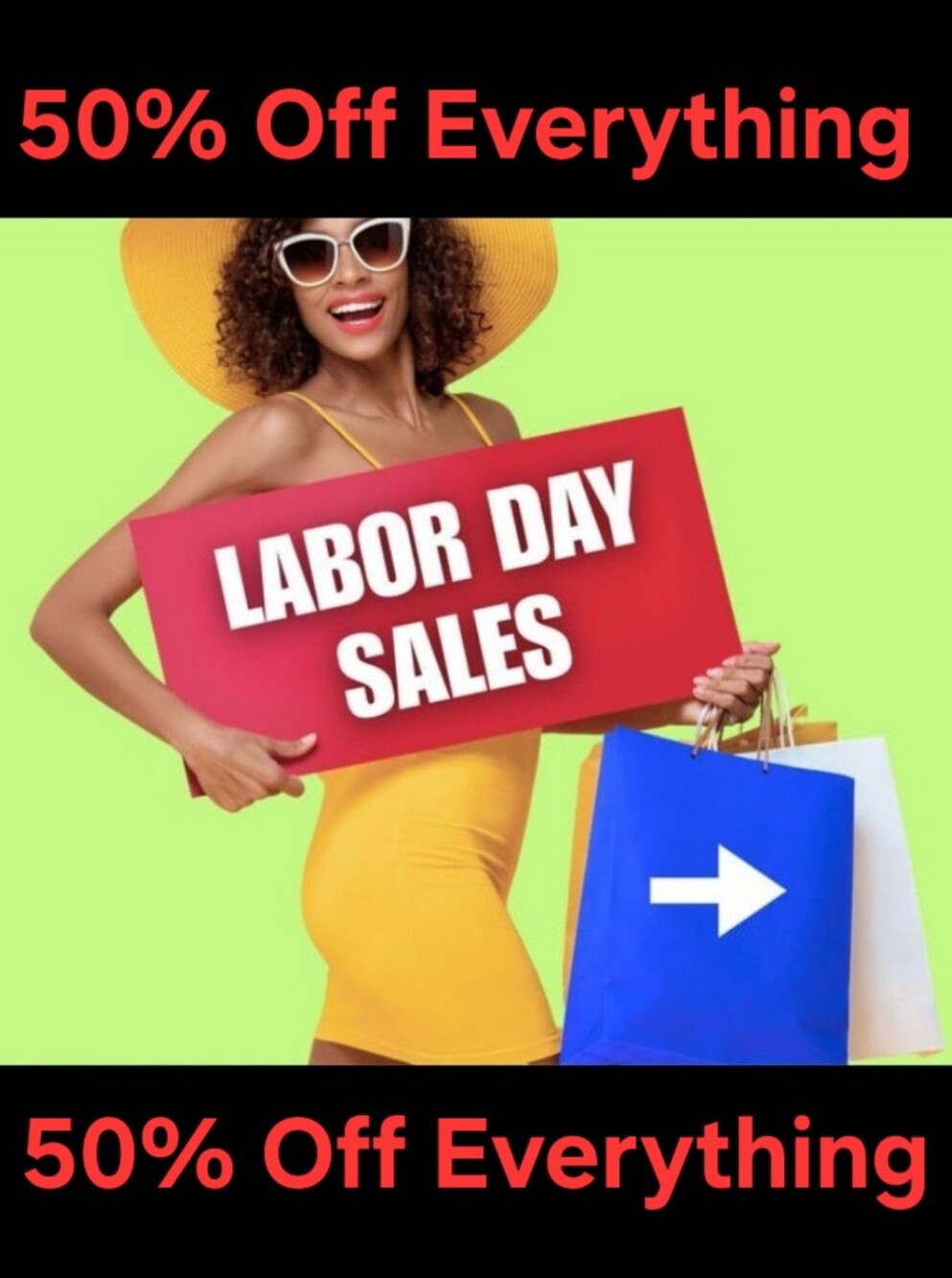 Labor Day Weekend Sale 50% Off Everything